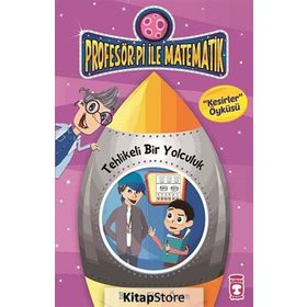 Profesör Pi İle Matematik 2 - Tehlikeli Bir Yolculuk - Birsen Ekim Özen
