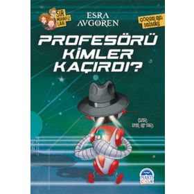 Profesörü Kimler Kaçırdı? - Esra Avgören