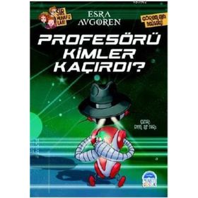 Profesörü Kimler Kaçırdı? - Esra Avgören