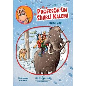 Profesör’ün Sihirli Kalemi Buzul Çağı - İş Bankası Kültür Yayınları