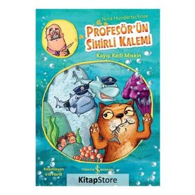 Profesör'ün Sihirli Kalemi - Kayıp Kedi Miskin - Nina Hundertschnee