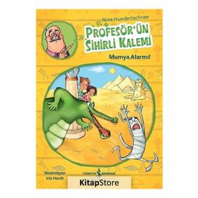 Profesör'ün Sihirli Kalemi - Mumya Alarmı! - Nina Hundertschnee
