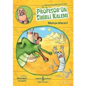 Profesör'ün Sihirli Kalemi - Mumya Alarmı! - Nina Hundertschnee