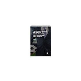 Profesyonel Futbol Kulüp Yöneticilerinin Liderlik Yönelimleri, Kişilik Özellikleri ve Empati Düzeyleri Gazi Kitabevi