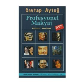 PROFESYONEL MAKYAJ KARAKTER YARATMAK - SEVTAP AYTUĞ