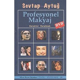 PROFESYONEL MAKYAJ KARAKTER YARATMAK - SEVTAP AYTUĞ