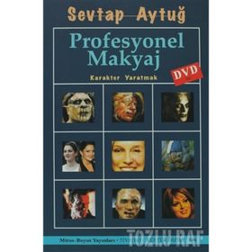 PROFESYONEL MAKYAJ KARAKTER YARATMAK - SEVTAP AYTUĞ