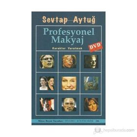 PROFESYONEL MAKYAJ KARAKTER YARATMAK - SEVTAP AYTUĞ