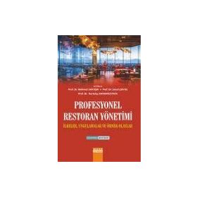 PROFESYONEL RESTORAN YÖNETİMİ İLKELER, UYGULAMALAR VE ÖRNEK OLAYLAR - KOLEKTIF