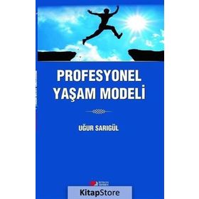 Profesyonel Yaşam Modeli - Uğur Sarıgül