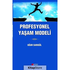 Profesyonel Yaşam Modeli - Uğur Sarıgül