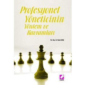 Profesyonel Yöneticinin Yöntem ve Kavramları - Ruhet Genç