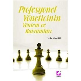 Profesyonel Yöneticinin Yöntem ve Kavramları - Ruhet Genç