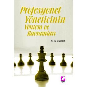 Profesyonel Yöneticinin Yöntem ve Kavramları - Ruhet Genç