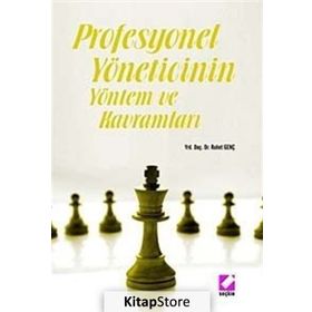 Profesyonel Yöneticinin Yöntem ve Kavramları - Ruhet Genç