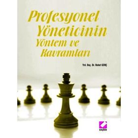 Profesyonel Yöneticinin Yöntem ve Kavramları - Ruhet Genç