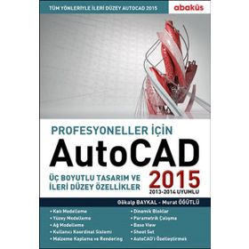 Profesyoneller için Autocad 2015 - Murat Öğütlü Gökalp Baykal