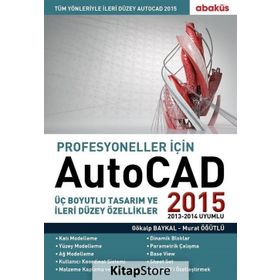 Profesyoneller için Autocad 2015 - Murat Öğütlü Gökalp Baykal