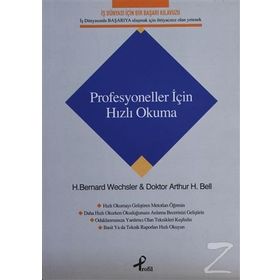 PROFESYONELLER İÇİN HIZLI OKUMA - ARTHUR H. BELL;H. BERNARD WECHSLER