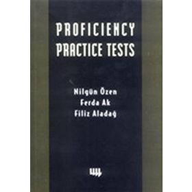 PROFICIENCY PRACTICE TESTS - NİLGÜN ÖZEN, FERDA AK, FILIZ ALADAĞ
