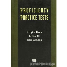 PROFICIENCY PRACTICE TESTS - NİLGÜN ÖZEN, FERDA AK, FILIZ ALADAĞ
