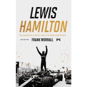 Profil Kitap Lewis Hamilton: Tüm Zamanların En Büyük Yarış Pilotunun Yaşam Öyküsü