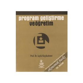 PROGRAM GELİŞTİRME VE ÖĞRETİM - LEYLA KÜÇÜKAHMET