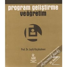 PROGRAM GELİŞTİRME VE ÖĞRETİM - LEYLA KÜÇÜKAHMET