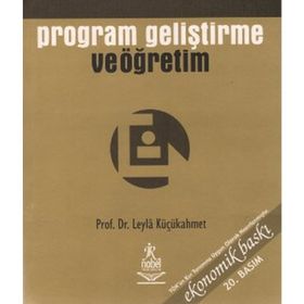 PROGRAM GELİŞTİRME VE ÖĞRETİM - LEYLA KÜÇÜKAHMET