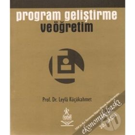 PROGRAM GELİŞTİRME VE ÖĞRETİM - LEYLA KÜÇÜKAHMET
