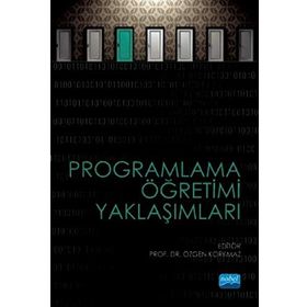 Programlama Öğretimi Yaklaşımları - Özgen Korkmaz