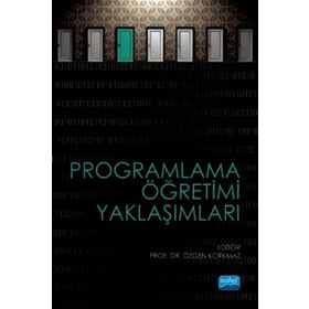 Programlama Öğretimi Yaklaşımları - Özgen Korkmaz