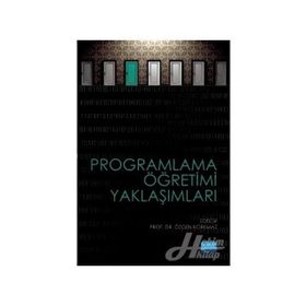 Programlama Öğretimi Yaklaşımları - Özgen Korkmaz