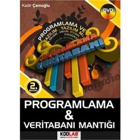 PROGRAMLAMA VE VERİTABANI MANTIĞI (DVD İLAVELI) - KADIR ÇAMOĞLU