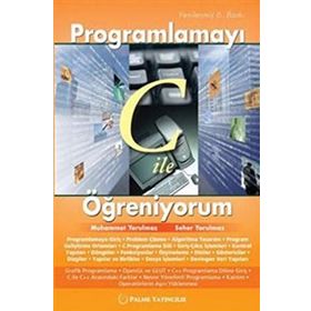 Programlamayı C ile Öğreniyorum - Muhammet Yorulmaz Seher Yorulmaz