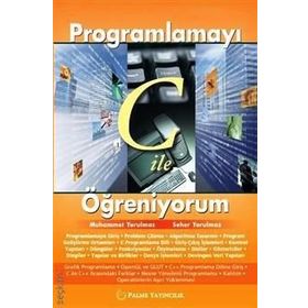 Programlamayı C ile Öğreniyorum - Muhammet Yorulmaz Seher Yorulmaz
