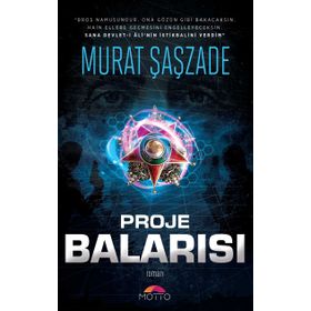 Proje Balarısı - Murat Şaşzade