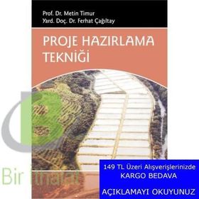 Proje Hazırlama Tekniği - Ferhat Çağlıtay Yrd. doç. Dr. Ferhat Çağıltay Metin Timur