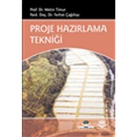 Proje Hazırlama Tekniği - Ferhat Çağlıtay Yrd. doç. Dr. Ferhat Çağıltay Metin Timur
