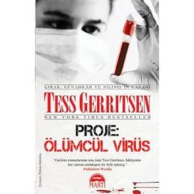 Proje: Ölümcül Virüs - Tess Gerritsen