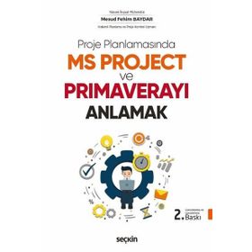 Proje Planlamasında MS Project ve Primaverayı Anlamak - Mesud Fehim Baydar