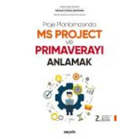 Proje Planlamasında MS Project ve Primaverayı Anlamak - Mesud Fehim Baydar