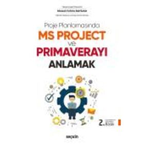 Proje Planlamasında MS Project ve Primaverayı Anlamak - Mesud Fehim Baydar