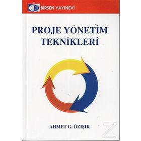 Proje Yönetim Teknikleri - Ahmet G. Özışık