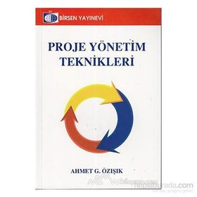 Proje Yönetim Teknikleri - Ahmet G. Özışık