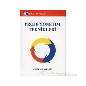 Proje Yönetim Teknikleri - Ahmet G. Özışık