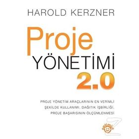 Proje Yönetimi 2.0 - Harold Kerzner Adnan Soycan