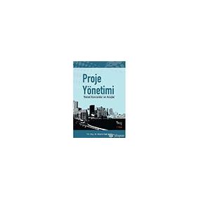 PROJE YÖNETİMİ TEMEL KAVRAMLAR VE ARAÇLAR - MESIHA SAAT ERSOY