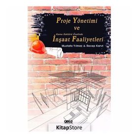 Proje Yönetimi ve Kamu Sektörü Özelinde İnşaat Faaliyetleri - Recep Kanıt