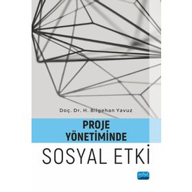 Proje Yönetiminde Sosyal Etki - H. Bilgehan Yavuz